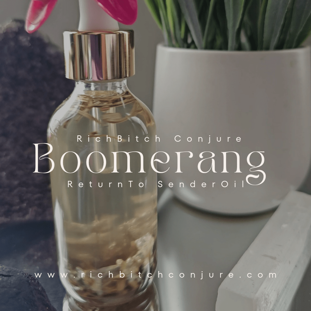 Rich Bitch Conjure's Boomerang Return To Sender Oil