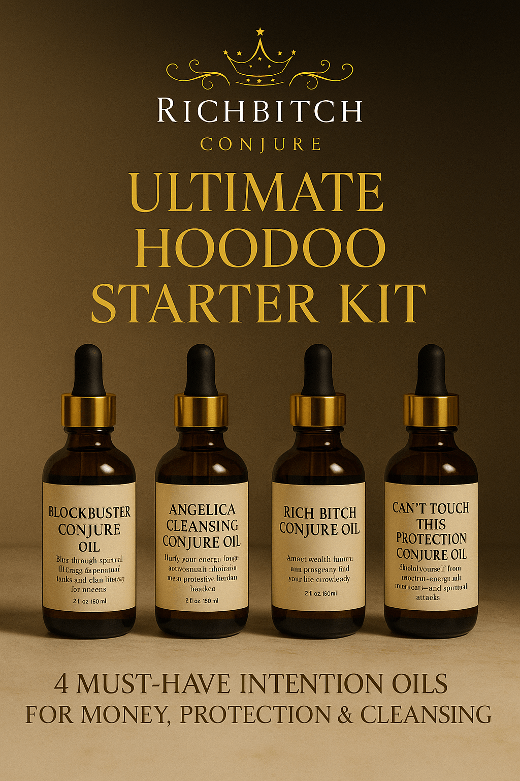 Rich Bitch Conjure’s Ultimate Hoodoo Starter Kit – 4 Must-Have Intention Oils for Money, Protection & Cleansing