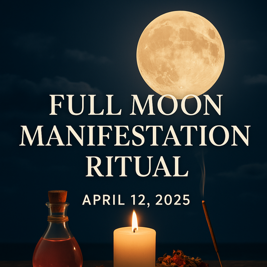 April 2025 Full Moon Manifestation Ritual: Unlock Wealth, Love & Divine Feminine Power