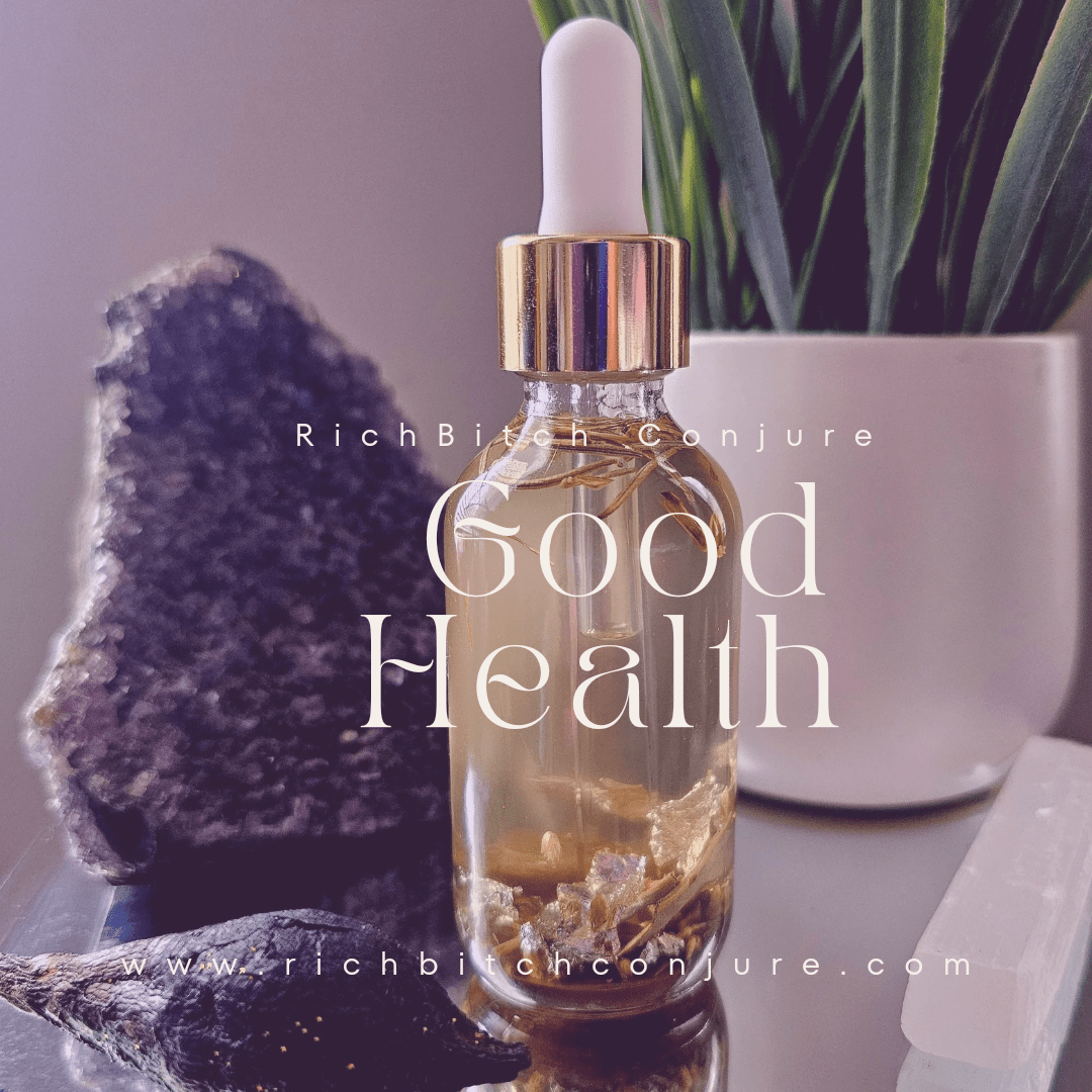 Rich Bitch Conjure's Good Health Healing Oil