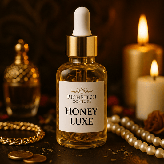 Honey Luxe Conjure Oil - Rich Bitch Conjure | Luxury Hoodoo Love & Prosperity Blend