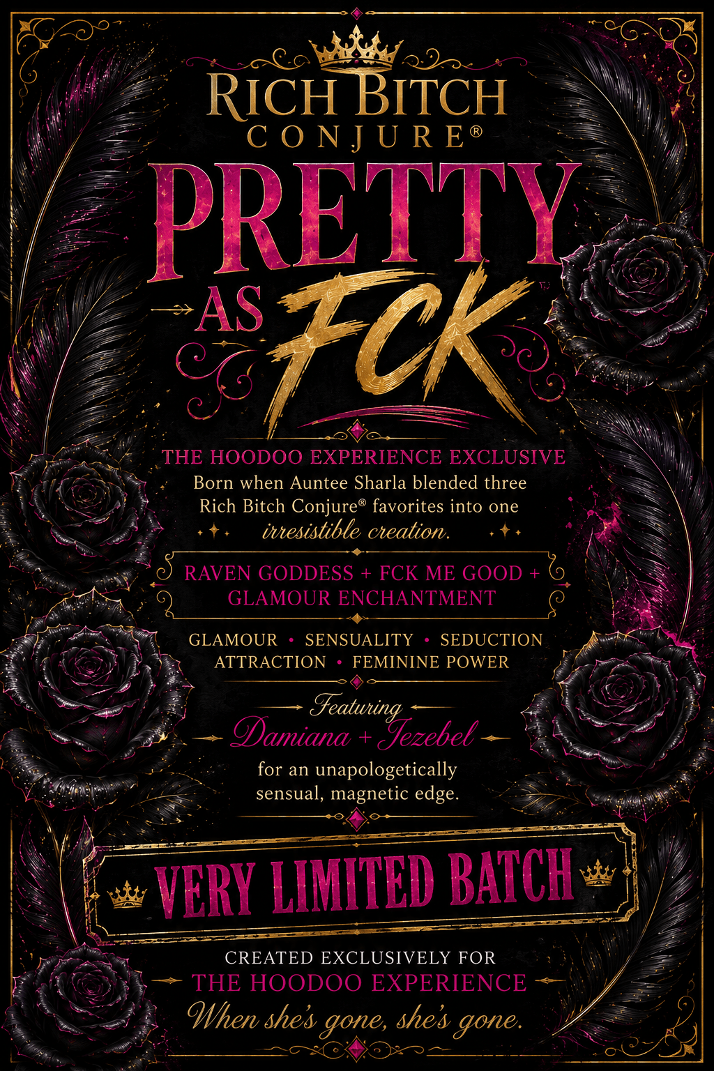 Product packaging for 'Rich Bitch Conjure Pretty As F*ck' featuring a gothic design with black feathers, dark purple roses, and gold and pink typography on a black background.