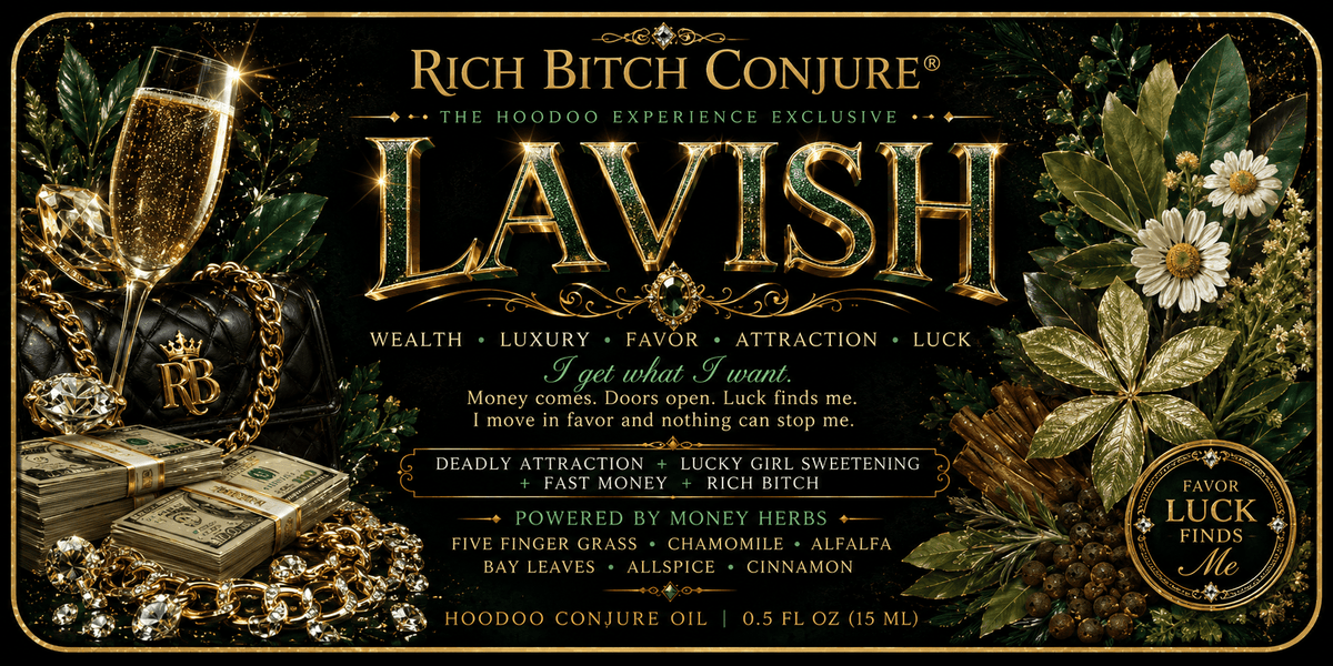 A decorative product label for Rich Bitch Conjure Lavish hoodoo conjure oil, featuring ornate gold lettering on a dark background with illustrated champagne glasses, cash, jewelry, flowers, and green leaves.